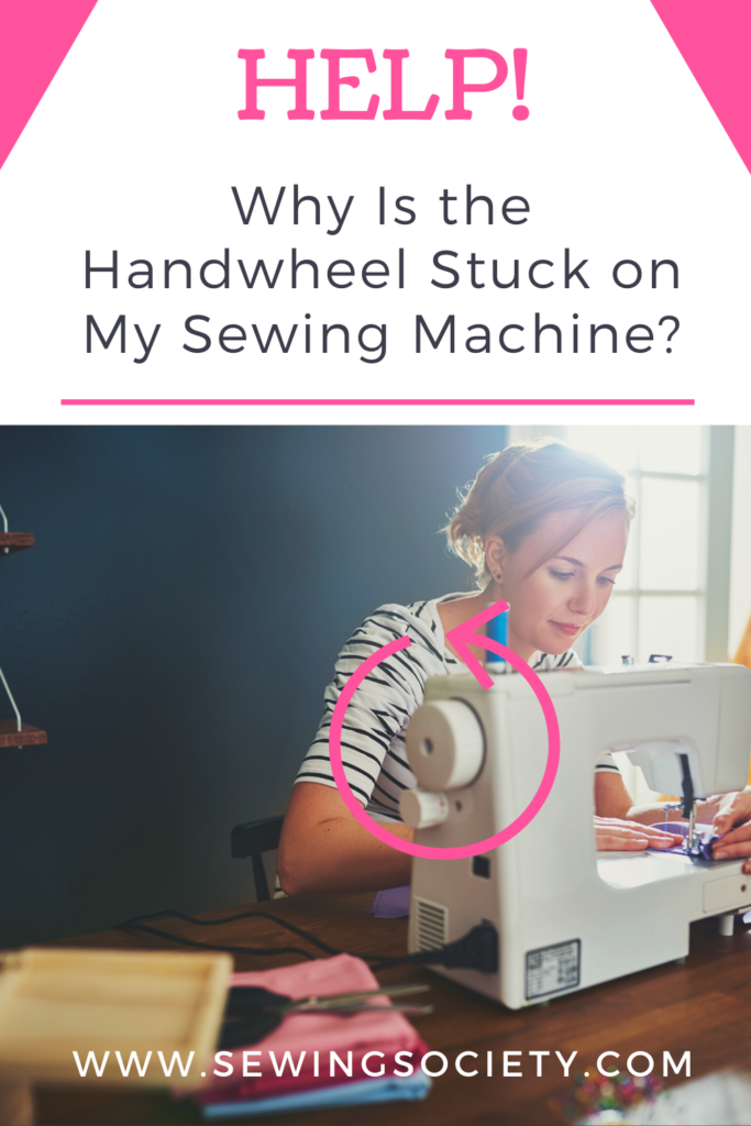 Handwheel Stuck on Sewing Machine