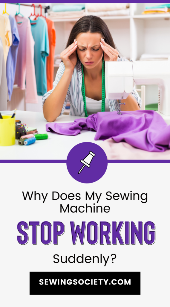 Why Does My Sewing Machine Stop Working Suddenly?