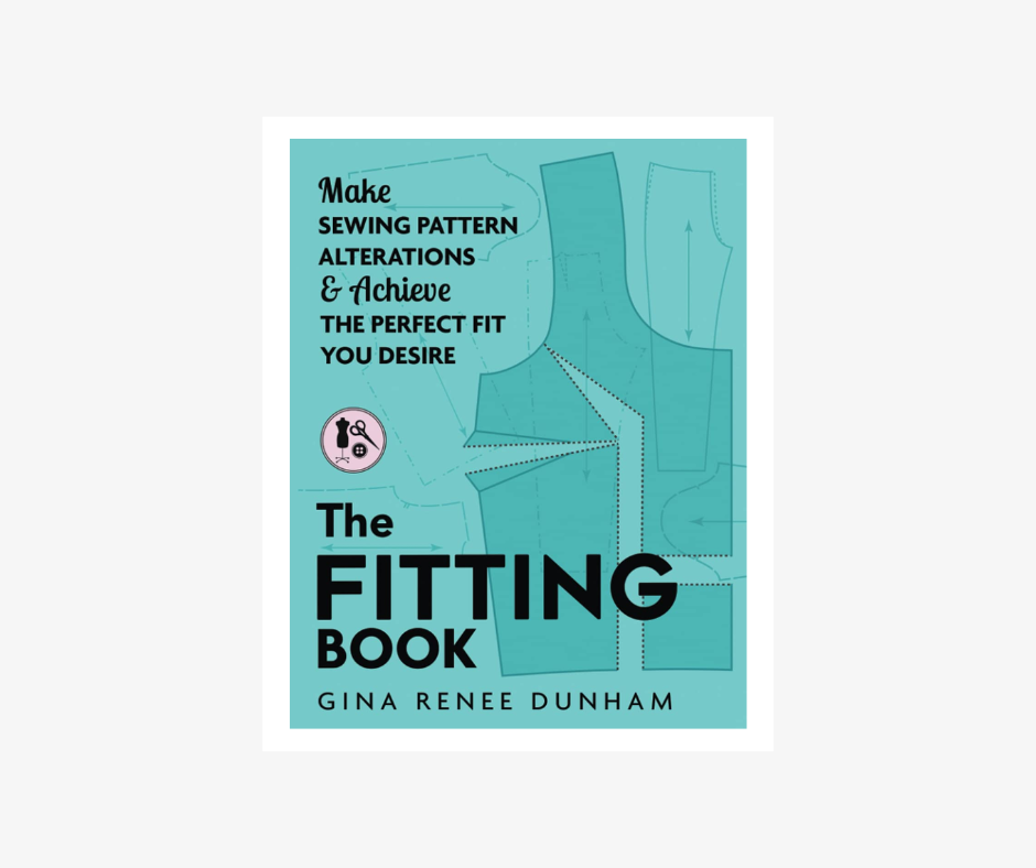 The Fitting Book: Learn to Make Pattern Alterations and Achieve the Perfect Fit